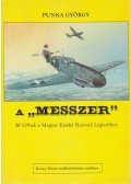 Punka György - A „Messzer”