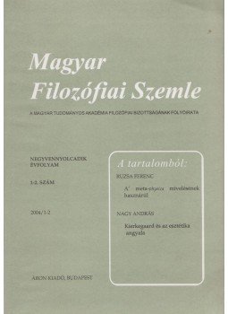 Áron László, Gut Zsóka, Kendeffy Gábor - Magyar Filozófiai Szemle 2004/1-2. Áron László, Gut Zsóka, Kendeffy Gábor - Magyar Filozófiai Szemle 2004/1-2., Budapest 2004 antikvár könyv