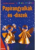 H. Vass Ildikó,Horváth Dániel - Papírangyalkák és -díszek