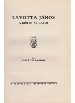 Szilágyi Sándor - Lavotta János (dedikált), Budapest 1930 antikvár könyv
