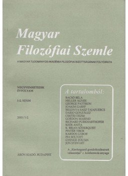 Áron László, Gut Zsóka, Kendeffy Gábor - Magyar Filozófiai Szemle 2003/1-2. Áron László, Gut Zsóka, Kendeffy Gábor - Magyar Filozófiai Szemle 2003/1-2., Budapest 2003 antikvár könyv