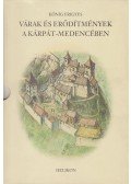 Kőnig Frigyes - Várak és erődítmények a Kárpát- medencében + Függelék (aláírt)