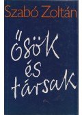 Szabó Zoltán - Ősök és társak