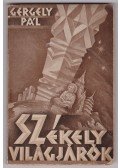 Gergely Pál - Székely világjárók (dedikált)