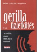Gallagher, Bill,Wilson, Orvel Ray,Levinson, Jay Conrad - Gerilla üzletkötés
