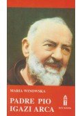 Winowska, Maria - Padre Pio igazi arca
