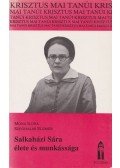 Mona Ilona,Szeghalmi Elemér - Salkaházi Sára élete és munkássága