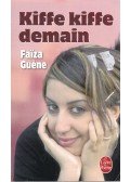 Faiza Guene - Kiffe kiffe demain