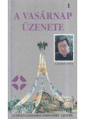 László atya - A vasárnap üzenete 1.