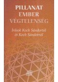 Koch Sándor,Juhász-Nagy Sándor,Nienhaus Rózsa,Szilágyi András - Pillanat - ember - végtelenség (dedikált9