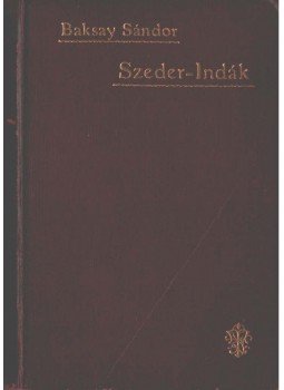 Baksay Sándor - Szeder-indák, Budapest 1914 antikvár könyv