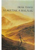 Deák Tamás - Alagutak a halálig