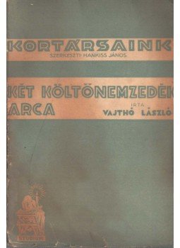 Vajthó László - Két költőnemzedék arca Vajthó László - Két költőnemzedék arca, Budapest 0 antikvár könyv