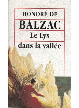 Honoré de Balzac - Le Lys dans la vallée Honoré de Balzac - Le Lys dans la vallée, Paris 1994 antikvár könyv