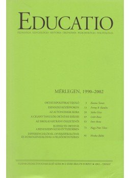 Kozma Tamás (szerk.) - Educatio 2002/1. Kozma Tamás (szerk.) - Educatio 2002/1., Budapest 2002 antikvár könyv