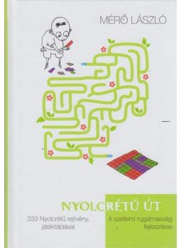Mérő László - Nyolcrétű út Mérő László - Nyolcrétű út, Budapest 2017 antikvár könyv