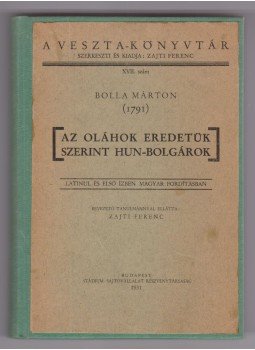 Bolla Márton - Az oláhok eredetük szerint hun-bolgárok, Budapest 1931 antikvár könyv