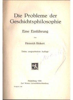 Rickert, Heinrich - Die Probleme der Geschichtsphilosophie,  1924 antikvár könyv