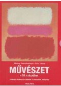 Karl Ruhrberg,Manfred Schneckenburger,Christiane Fricke,Klaus Honnef - Művészet a 20. században I-II.
