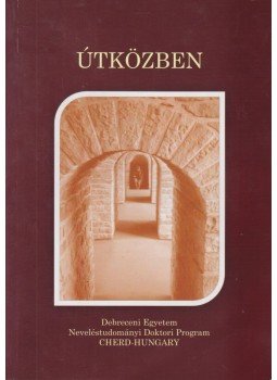 Pusztai Gabriella, Németh Nóra Veronika (szerk.): - Útközben Pusztai Gabriella, Németh Nóra Veronika (szerk.): - Útközben, Debrecen 2011 antikvár könyv