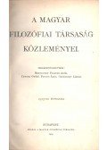 Medveczky Frigyes,Concha Győző,Pauler Ákos,Udránszky László - A Magyar Filozófiai Társaság közleményei 1913