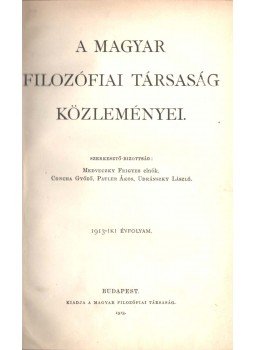 Medveczky Frigyes, Concha Győző, Pauler Ákos, Udránszky László - A Magyar Filozófiai Társaság közleményei 1913, Budapest 1913 antikvár könyv