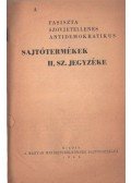  - A fasiszta szovjetellenes antidemokratikus sajtótermékek II. sz. jegyzéke