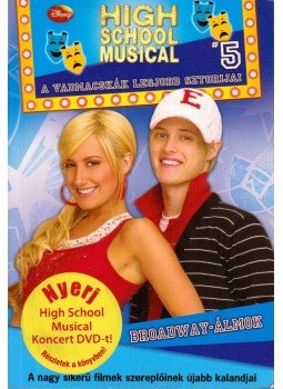 Barsocchini, Peter - High School Musical 5. - Broadway-álmok Barsocchini, Peter - High School Musical 5. - Broadway-álmok, Budapest 2008 antikvár könyv