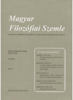 Áron László, Gut Zsóka, Kendeffy Gábor - Magyar Filozófiai Szemle 2005/4. Áron László, Gut Zsóka, Kendeffy Gábor - Magyar Filozófiai Szemle 2005/4., Budapest 2005 antikvár könyv