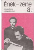 Lukin László,Lukin Lászlóné - Ének-zene 8.