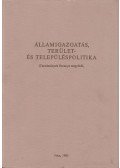 Dr. Ádám Antal,Dr. Farkas Károly - Államigazgatás, terület- és településpolitika