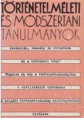 Glatz Ferenc - Történetelméleti és módszertani tanulmányok