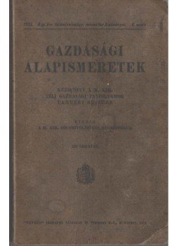  - Gazdasági alapismeretek, Budapest 1932 antikvár könyv