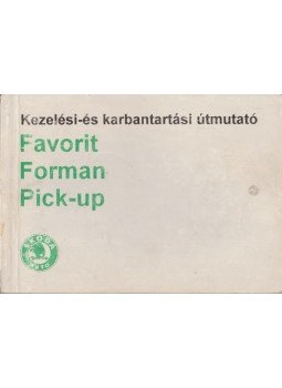  - Favorit, Forman, Pick-up kezelési- és karbantartási útmutató,  1993 antikvár könyv