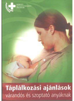 - Táplálkozási ajánlások várandós és szoptató anyáknak,  2005 antikvár könyv