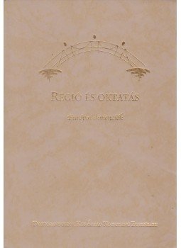 Pusztai Gabriella - Régió és oktatás Pusztai Gabriella - Régió és oktatás, Debrecen 2005 antikvár könyv