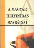 - A magyar helyesírás szabályai