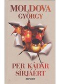Moldova György - Per Kádár sírjáért