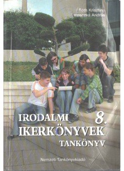 Tóth Krisztina, Valaczka András - Irodalmi ikerkönyvek 8.,  2006 antikvár könyv
