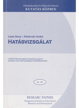 Liskó Ilona, Fehérvári Anikó - Hatásvizsgálat Liskó Ilona, Fehérvári Anikó - Hatásvizsgálat, Budapest 2008 antikvár könyv