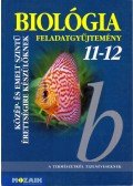 Gál Béla,Gál Viktória - Biológia 11-12 - Feladatgyűjtemény