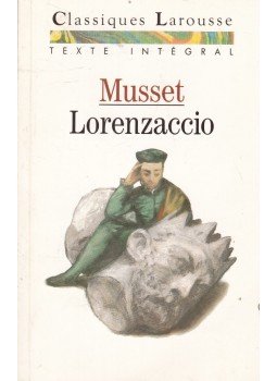 Musset, Alfred de - Lorenzaccio Musset, Alfred de - Lorenzaccio, Paris 1997 antikvár könyv
