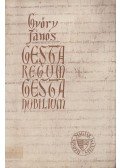 Győry János - Gesta Regum - Gesta Nobilium