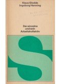 Klaus Glodde,Ingeborg Henning - Der einzelne und sein Arbeitskollektiv