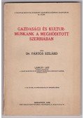 Dr. Pártos Szilárd - Gazdasági és kulturmunkánk a meghóditott Szerbiában