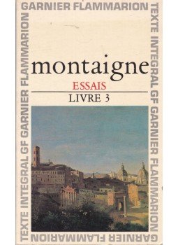 Montaigne, Michel De - Essais - Livre 3 Montaigne, Michel De - Essais - Livre 3, Paris 1969 antikvár könyv