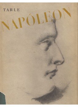 Tarle, J. - Napóleon Tarle, J. - Napóleon, Budapest 1958 antikvár könyv