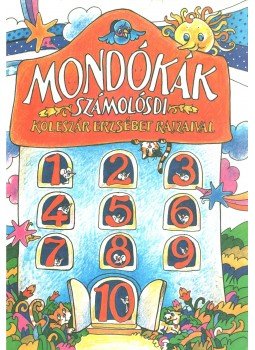 - Mondókák - számolósdi - Mondókák - számolósdi, 0 antikvár könyv