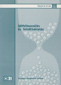 Csoma Gyula,Falussy Béla,Mayer József,Singer Péter - Időfelhasználás és felnőttoktatás