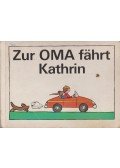 Krumbach, Walter - Zur OMA fahrt Kathrin